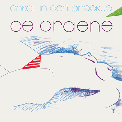 1990 single Enkel in een broekje